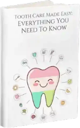 Tooth Care Made Easy